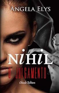 Livro Nihil- o Julgamento Autor Elys, Angela (2013) [usado]