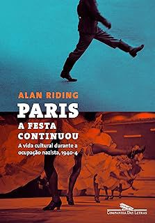 Livro Paris:a Festa Continuou Autor Riding,alan (2012) [usado]
