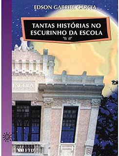 Livro Tantas Historias Escurinho da Escola Autor Garcia, Edson Gabriel [usado]