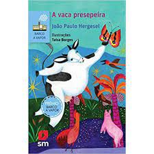 Livro a Vaca Presepeira Autor Hergesel, João Paulo (2018) [usado]