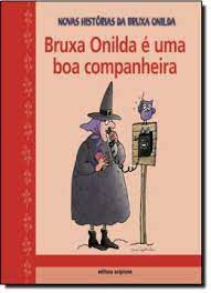 Livro Bruxa Onilda é Uma Boa Companheira Autor Larreula, Enric (2012) [usado]
