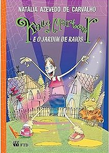 Livro Kelly Martoer e o Jardim de Raios Autor Carvalho, Natália Azevedo (2006) [usado]