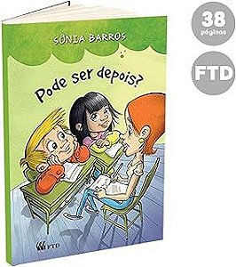 Livro Pode Ser Depois ? Autor Barros, Sônia (2012) [usado]