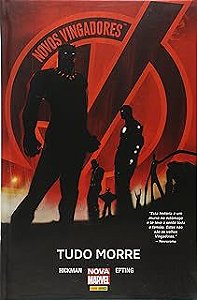 Gibi Novos Vingadores: Tudo Morre Autor Jonathan Hickman (2015) [seminovo]