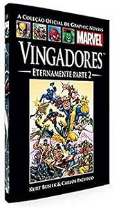 Gibi Graphic Novels Marvel Ed. 15 Vingadores - Eternamente - Parte 2 Autor Kurt Busiek e Carlos Pacheco (2015) [seminovo]