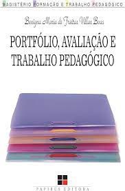 Livro Portfólio, Avaliação e Trabalho Pedagógico Autor Boas, Benigma Maria de Freitas Villas (2006) [usado]