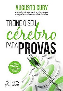 Livro Treine o seu Cérebro para Provas Autor Cury, Augusto (2018) [usado]