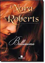 Livro Bellissima Autor Roberts, Nora (2010) [usado]