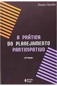 Livro a Prática do Planejamento Participativo Autor Gandin, Danilo (2012) [usado]
