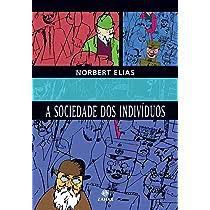 Livro a Sociedade dos Indivíduos Autor Elias, Norbert (1994) [usado]