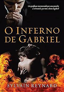 Livro o Inferno de Gabriel: 1 Autor Reynard, Sylvaiin (2013) [usado]