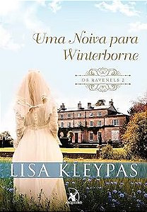 Livro Uma Noiva para Winterborne (os Ravenels – 2): a História de Helen Autor Kleypas, Lisa (2018) [usado]