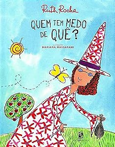 Livro Quem Tem Medo de que ? Autor Rocha, Ruth (2012) [usado]