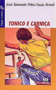 Livro Tonico e Carniça Autor Filho, José Rezende (2002) [usado]