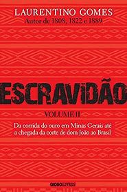Livro Escravidão- Vol. Ii Autor Gomes, Laurentino (2021) [usado]