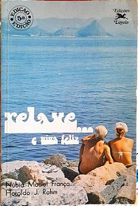 Livro Relaxe... e Viva Feliz Autor França, Núbia Maciel [usado]