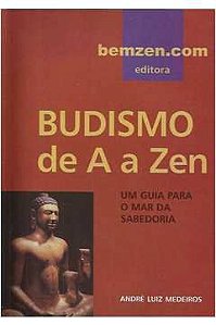 Livro Budismo de a a Zen Autor Medeiros, André Luiz (2001) [usado]