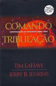 Livro Comando Tribulação Autor Lahaye, Tim (2009) [usado]