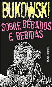 Livro sobre Bebados e Bebidas Autor Bukowski, Charles (2022) [usado]