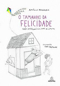 Livro o Tamanho da Felicidade - Tres Historias em Dias de Chuva Autor Bevilacqua, Angelica (2002) [usado]