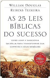 Livro as 25 Leis Bíblicas do Sucesso Autor Douglas, William (2012) [novo]