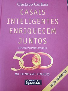 Livro Casais Inteligentes Enriquecem Juntos Autor Cerbasi, Gustavo (2004) [usado]