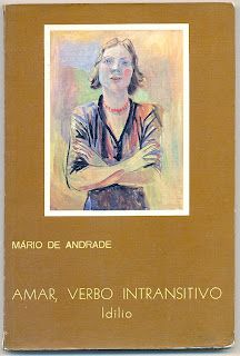 Livro Amar, Verbo Intransitivo Autor Andrade, Mário de (1944) [usado]