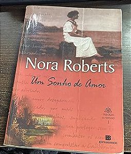 Livro um Sonho de Amor Autor Roberts, Nora (2008) [usado]
