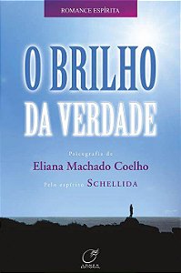 Livro Brilho da Verdade, o Autor Coelho, Eliana Machado (2007) [usado]
