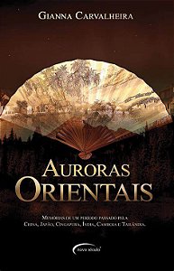 Livro Auroras Orientais Autor Carvalheira, Gianna (2010) [usado]