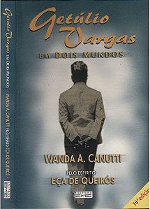 Livro Getúlio Vargas em Dois Mundos Autor Canutti, Wanda A. (2006) [usado]