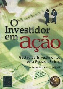 Livro Investidor em Ação, o Autor Ferreira, Luiz Francisco Rogé (2009) [usado]