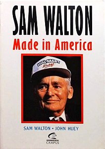 Livro Sam Walton - Made In America Autor Walton, Sam (1993) [usado]