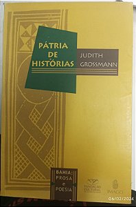 Livro Pátria de Histórias Autor Grossmann, Judith (2000) [usado]