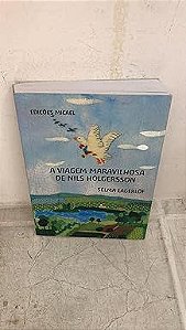 Livro a Viagem Maravilhosa de Nils Holgerson Autor Lagerlof, Selma (2010) [usado]