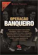 Livro Operação Banqueiro Autor Valente, Rubens (2014) [usado]