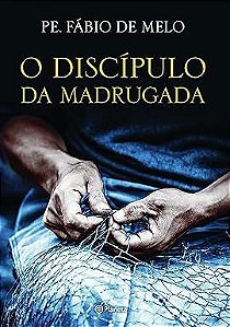 Livro o Discípulo da Madrugada Autor Melo, Fabio (2014) [usado]