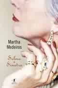 Livro Selma e Sinatra Autor Medeiros, Martha (2005) [usado]