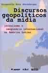 Livro Discursos Geopolíticos da Mídia Autor Steinberger, Margarethe Born (2005) [usado]