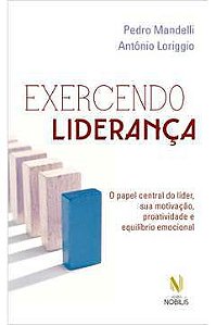 Livro Exercendo Liderança Autor Mandellim Pedro & Loriggio, Antônio (2016) [seminovo]
