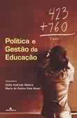 Livro Política e Gestão da Educação Autor Oliveira (org.), Dalila Andrade (2008) [usado]