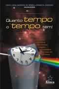 Livro Quanto Tempo o Tempo Tem! Autor Rossi, Vera Lúcia Sabongi de Rossi (2005) [seminovo]
