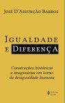 Livro Igualdade e Diferença Autor Barros, José D''assunção (2016) [seminovo]