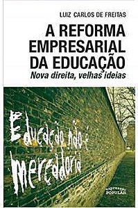 Livro Reforma Empresarial da Educação, a Autor Freitas, Luiz Carlos (2018) [usado]