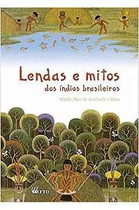 Livro Lendas e Mitos dos Índios Brasileiros Autor Silva, Walde-mar de Andrade e (2015) [usado]