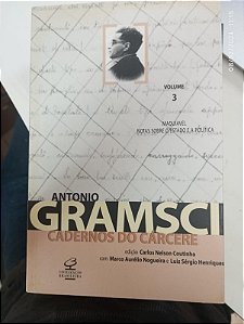 Livro Cadernos do Cárcere Volume 3: Maquiavel - Notas sobre o Estado e a Política Autor Gramsci, Antonio (2007) [usado]