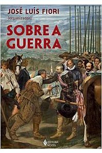 Livro sobre a Guerra Autor Fiori (org.), José Luís (2018) [seminovo]