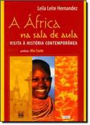 Livro África na Sala de Aula, a Autor Hernandez, Leila Leite (2008) [seminovo]