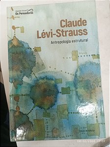 Livro Antropologia Estrutural Autor Lévi-strauss, Claude (2021) [seminovo]
