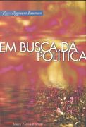 Livro em Busca da Política Autor Bauman, Zygmunt (2000) [seminovo]